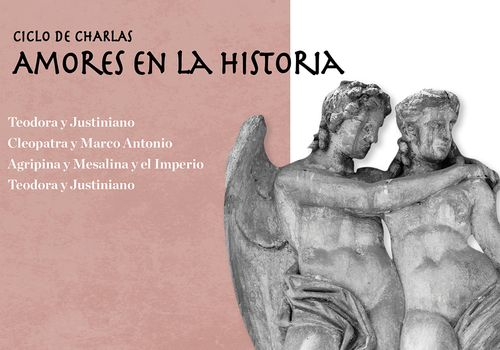 Afiche del evento "Ciclo de charlas: Amores en la historia"