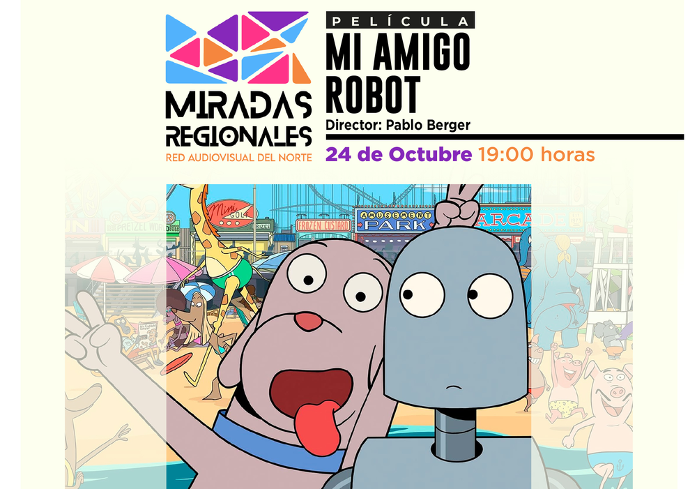 Afiche del evento "Ciclo Miradas Regionales: Exhibición de "Mi Amigo Robot" en Vicuña"