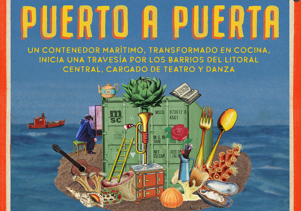 Afiche del evento "PUERTO A PUERTA: Teatro, cocina, danza y narración en el litoral central - Santo Domingo"