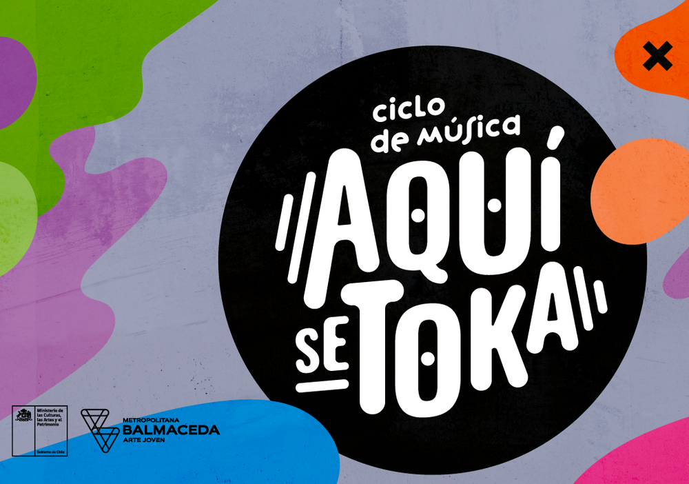 Afiche del evento "Vuelve el ciclo de música “Aquí se toka” de Balmaceda Arte Joven sede Metropolitana"