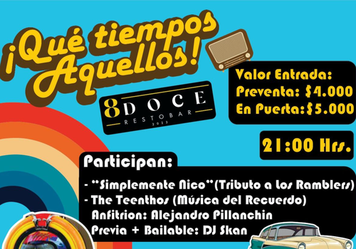 Afiche del evento "¡Qué tiempos aquellos!"