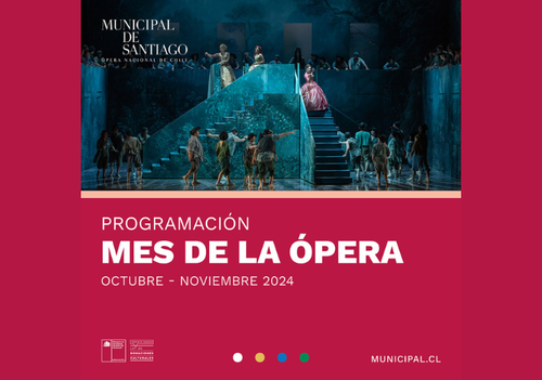 Afiche del evento "Mes de la Ópera en el Teatro Municipal de Santiago"