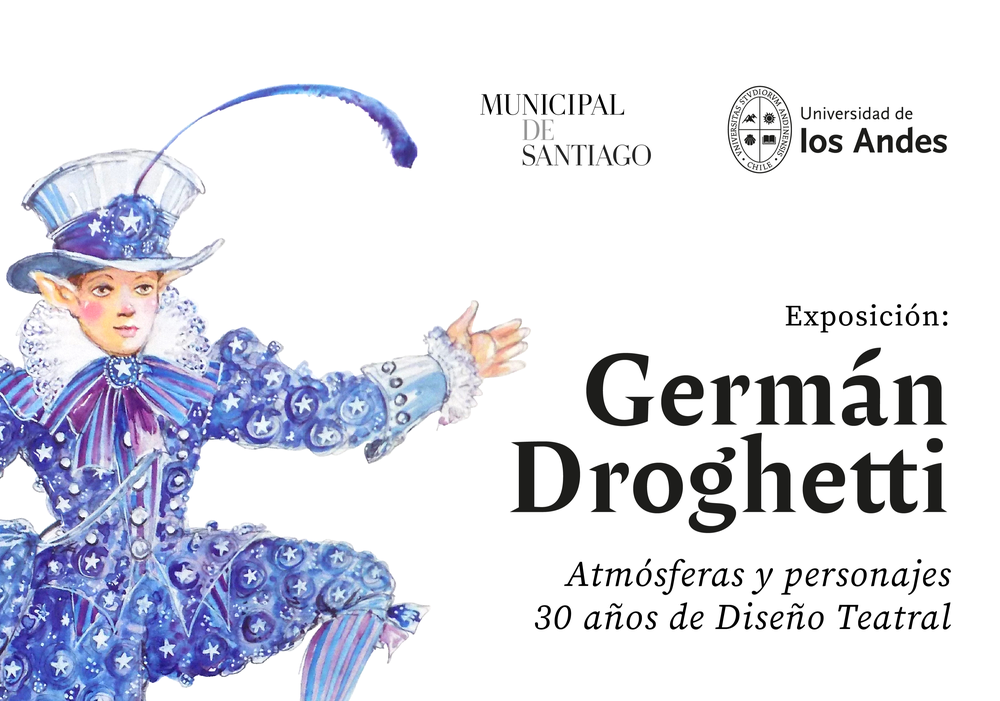 Afiche del evento "Exposición "Germán Droghetti, atmósferas y personajes. 30 años de diseño teatral""