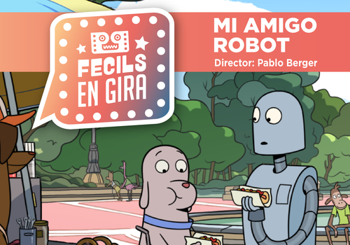 Afiche del evento "FECILS en gira: Exhibición de "Mi Amigo Robot" en La Higuera"