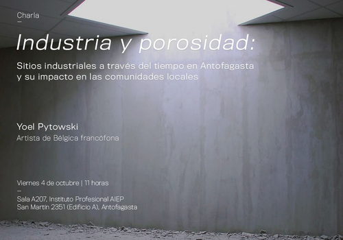 Afiche del evento "Charla "Industria y porosidad" por Yoel Pytowski - Bienal SACO"