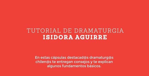 Afiche de "Aprende sobre dramaturgia con destacados autores chilenos"